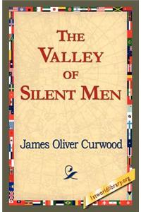 The Valley of Silent Men