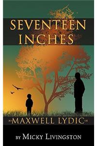 Seventeen Inches