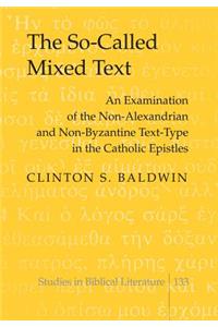 The So-Called Mixed Text