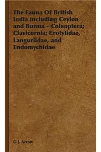 Fauna of British India Including Ceylon and Burma - Coleoptera; Clavicornia; Erotylidae, Languriidae, and Endomychidae