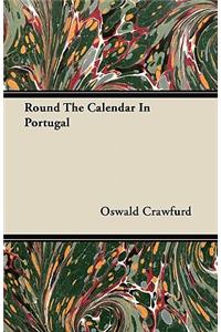 Round The Calendar In Portugal