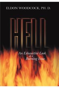 Hell: An Exhaustive Look at a Burning Issue