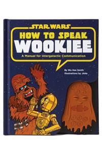 How to Speak Wookiee