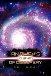 Alien's Journey of Discovery