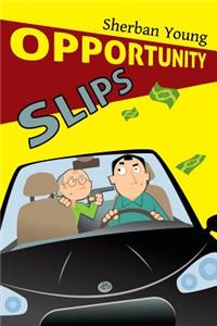 Opportunity Slips