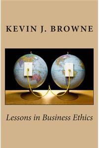 Lessons in Business Ethics