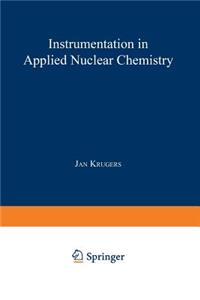 Instrumentation in Applied Nuclear Chemistry