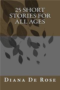 25 Short Stories For All Ages