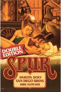 Spur Double: Dakota Doxy/San Diego Sirens