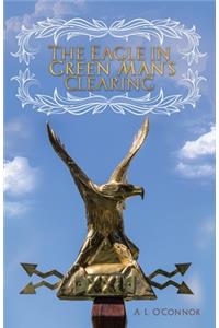 Eagle in Green Man's Clearing