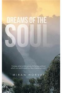 Dreams of the Soul