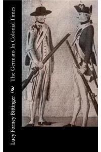 The Germans in Colonial Times