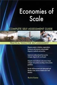 Economies of Scale Complete Self-Assessment Guide