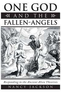 One God and the Fallen-Angels