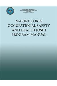 Marine Corps Occupational Safety and Health (OSH) Program Manual