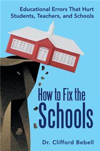 How to Fix the Schools