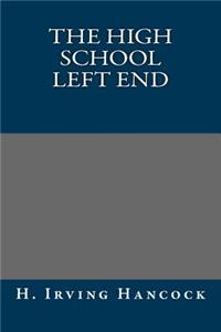 The High School Left End