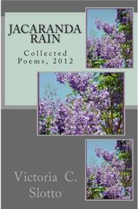 Jacaranda RainCollected Poems, 2012