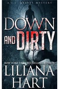Down and Dirty