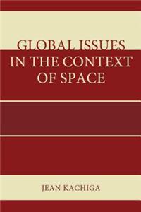 Global Issues in the Context of Space