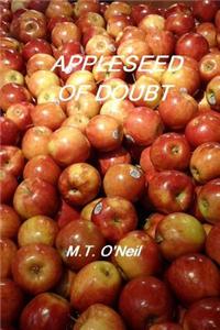 Appleseed Of Doubt