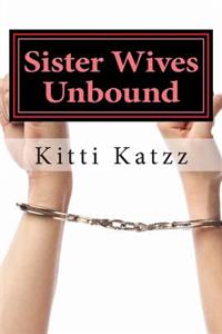 Sister Wives Unbound