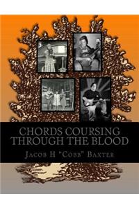 Chords Coursing Through The Blood