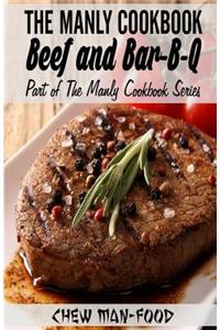 Manly Cookbook: Beef and Bar-B-Q