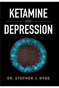 Ketamine for Depression