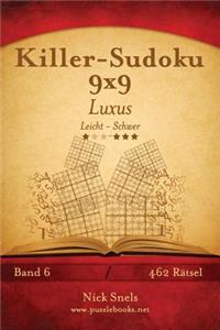 Killer-Sudoku 9x9 Luxus - Leicht bis Schwer - Band 6 - 462 Rätsel