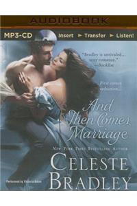 And Then Comes Marriage