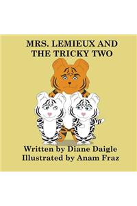 Mrs. Lemieux And The Tricky Two