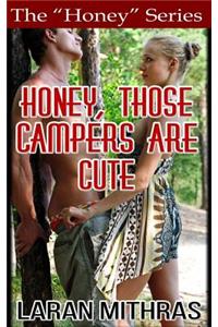 Honey, Those Campers Are Cute
