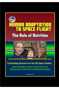 Human Adaptation to Space Flight