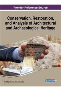 Conservation, Restoration, and Analysis of Architectural and Archaeological Heritage