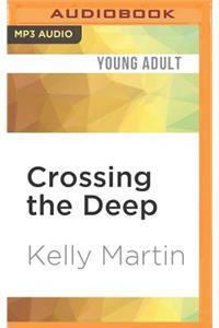 Crossing the Deep