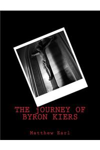 The Journey of Byron Kiers