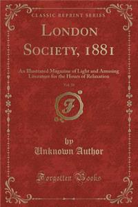 London Society, 1881, Vol. 39