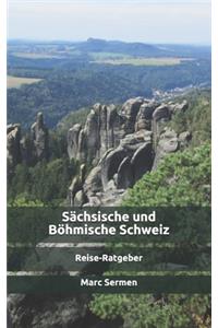 Sächsische und Böhmische Schweiz