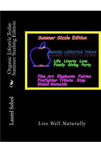 Organic Lifestyle Today Summer Sizzling Edition