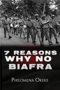 7 Reasons Why No Biafra