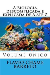 A Biologia Descomplicada de a Ate Z