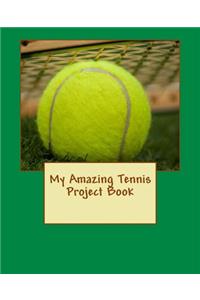 My Amazing Tennis Project Book