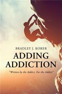 Adding Addiction