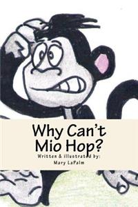 Why can't Mio Hop?