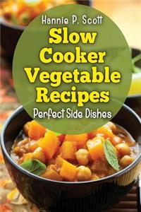 Slow Cooker Vegetable Recipes