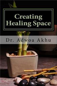 Creating Healing Space