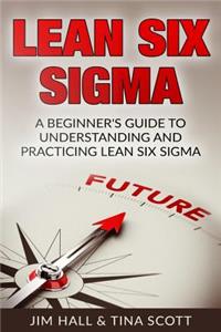 Lean Six Sigma