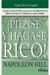 Piense y Hágase Rico (Think and Grow Rich)