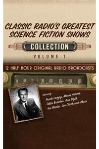 Classic Radio's Greatest Science Fiction Shows, Collection 1